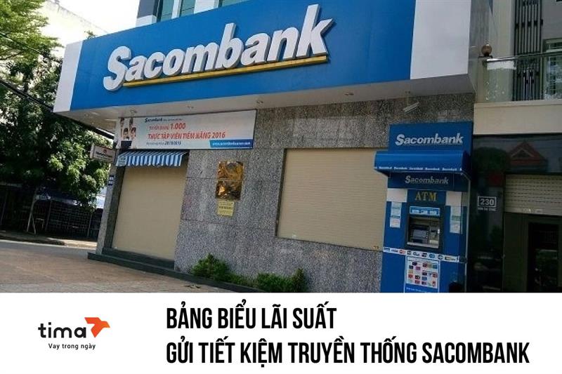CẬP NHẬT Lãi suất gửi tiết kiệm ngân hàng Sacombank mới nhất